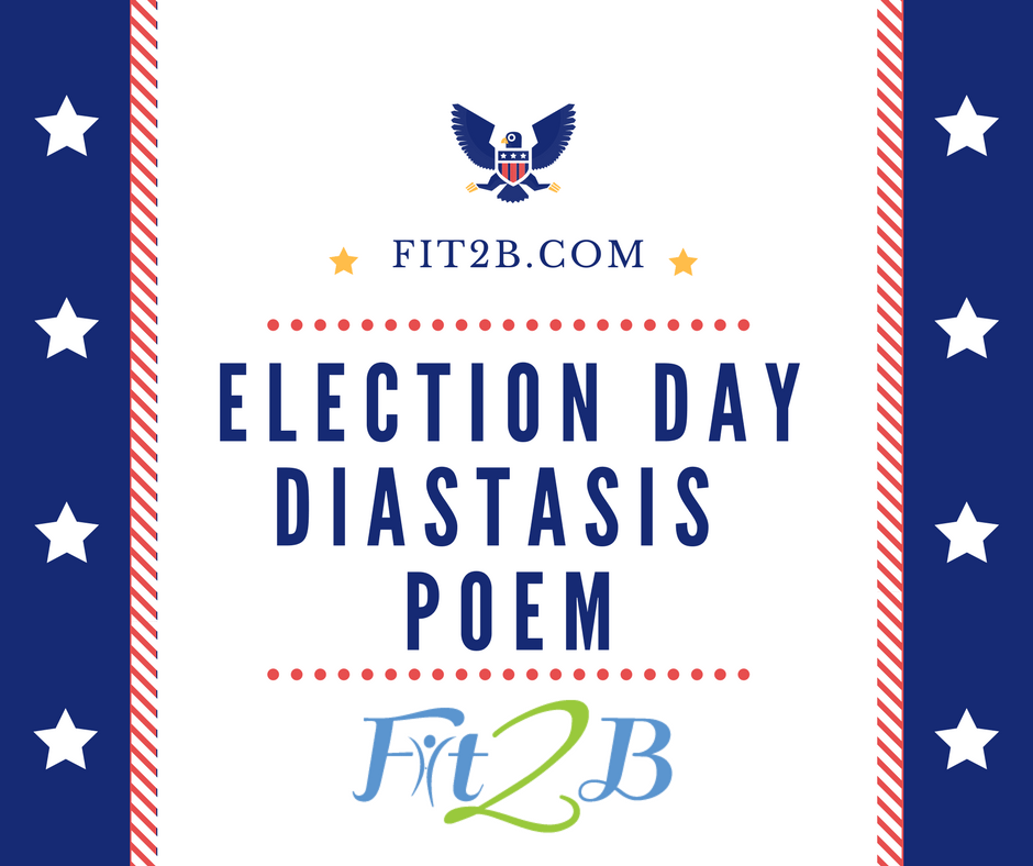 Election Day Diastasis Poem - Fit2B.com