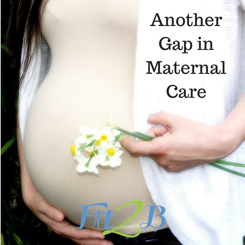 Another Gap in Maternal Care- Fit2B.com - #core #corestrengthening #fitmom #fitmama #mummytummy #planks #crunches #healing #exercise #diastasisrectirecovery #flatbelly #flattummy