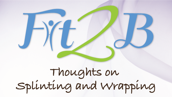 Thoughts on Splinting and Wrapping