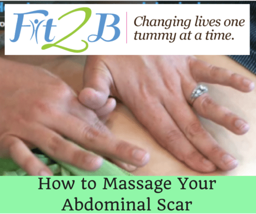 If You're Abdominal Scar Bothers You, Watch This! - Fit2B.com - How to massage your abdominal scar