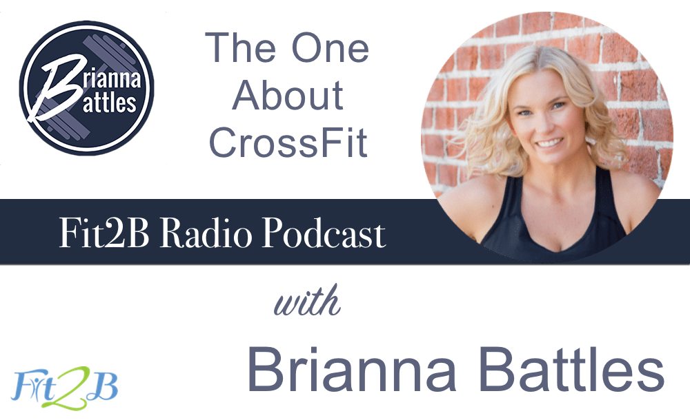 The One About CrossFit - Fit2B.com - Have you considered crossfit weightloss? Is that safe if you are recovering from diastasis recti? Listen to this podcast about modifications and safely returning to high level athletic competition postpartum. #crossfit #momswholift #reachyourgoals #strongerthanyesterday #bodybuilding #fitgirlsguide #fitgirlsworldwide #lowerbodyworkout #fitnessjourney #fitnessmotivation #gymlife #whstrong #bodypositive #fitmomlife #fitmom #sweateveryday #strongnotskinnycrossfit #diastasisrecti #diastasis #fit2b