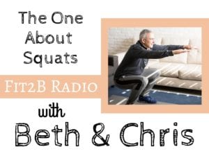 The One About Squats - fit2b.com - Listen in as we podcast about whether squats impact daily life? Are these leg exercises also great as core workouts? Can you do them safely in your home workout or at the gym if you have diastasis postpartum? - #fitnessjourney #fitnessmotivation #getfit #podcast #fitmomlife #bodypositive #fitmom  #strongnotskinny #homefitness #abworkout #homeworkouts_4u #healthylife #healthylifestyle #fitnessroutine #coreworkouts #core #diastasisrecti #diastasis #fit2b #postpartum