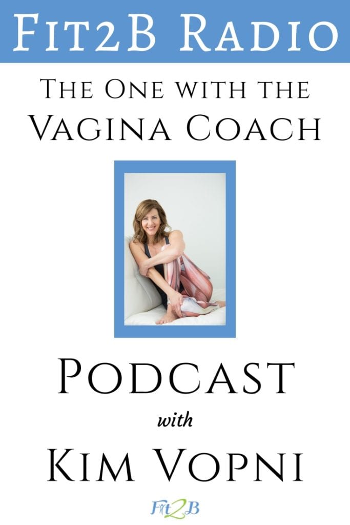 The One with the Vagina Coach - Fit2B.com - What kind of pelvic floor exercises and diastasis recti workout is best for women for core strenghtening their postpartum body? Listen in as we discuss this and more with the Vagina Coach. #peoplewithvaginas #womensupportingwomen #women #womenhood #womanhood #peoplewithperiods #peoplewithperiodproblems #pms #postpartum #diastasis #diastasisrecti #girlpower #fertility #fit2b #momlife #fitpregnancy #fitnessjourney #homeworkout #homeexercises #befitvideos