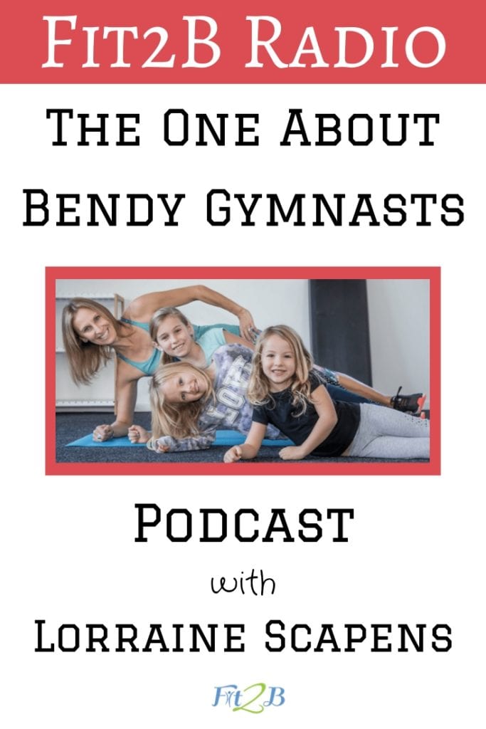 The One About Bendy Gymnasts with Lorraine Scapens - Fit2B.com - Does an athletic childhood spent doing hundreds of backbends predispose a kid to having diastasis later in life? Listen to find out how to protect your child while allowing them to chase their dreams. - #studentathlete #fitness #parenting #abs #abworkouts #core #corestrengthening #coreworkouts #postpartum #diastasis #diastasisrecti #fit #fitnessmotivation #healing #flatabs #momonamission #momlife #podcast #clicktolearn #nerdfitness