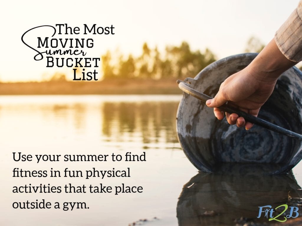 The Most Moving Summer Bucket List - Fit2B.com - Have you lost your summer workout motivation? Reconsider how you look at cheap summer activities. Those summer goals fitness might be something you can fit in your schedule while having fun with your family! #fit2b #diastasis #diastasisrecti #fitnessmotivation #homefitness #momswholift #fitnessjourney #thefitlife #postpartum #fitmomlife #bodypositive #realmotherhood #nature #realmotherhood #summertime #summervibes #campout #gardening #motherhood #ohheymamas