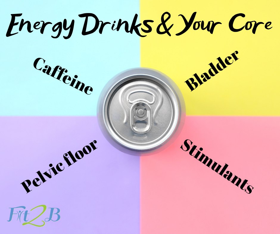 Energy Drinks & Your Core - Fit2B.com - Exhausted & looking for energy boosters? Be aware that energy drinks can do damage to your core, especially if it is weakened by diastasis recti, abdominal surgery, hernia, or pelvic floor prolapse. Click through to this week's video & blog to learn more. #energy #energym #exhausted #exhaustedmommy #energydrink #energydrinks #core #corerehab #homeworkout #healthylifestyle #healthylife #diastasis #diastasisrecti #fit2b #physicaltherapy #coffee #coffeelover #caffiene #caffieneaddict #mummytummy