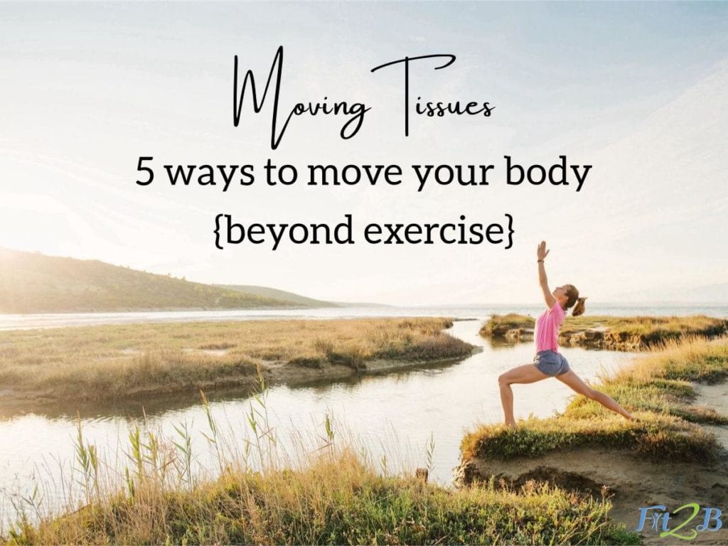 Ways to Move Your Tissues Beyond Exercise - Fit2B.com - Fit2B knows what it's like to be a busy mom trying to do all the things including exercise. But what if fitness goals shouldn’t just be about workouts, but about purposeful movement? Could massage therapy count? Click through for a short video and blog to spark new ideas on how movement can work for your healthy lifestyle! #fitnessmotivation #fitness #homeexercise #busymoms #busymomworkouts #fitnessgoal #exercise #exercising #fit2b #diastasis #diastasisrecti #homeworkout #movement #healthy
