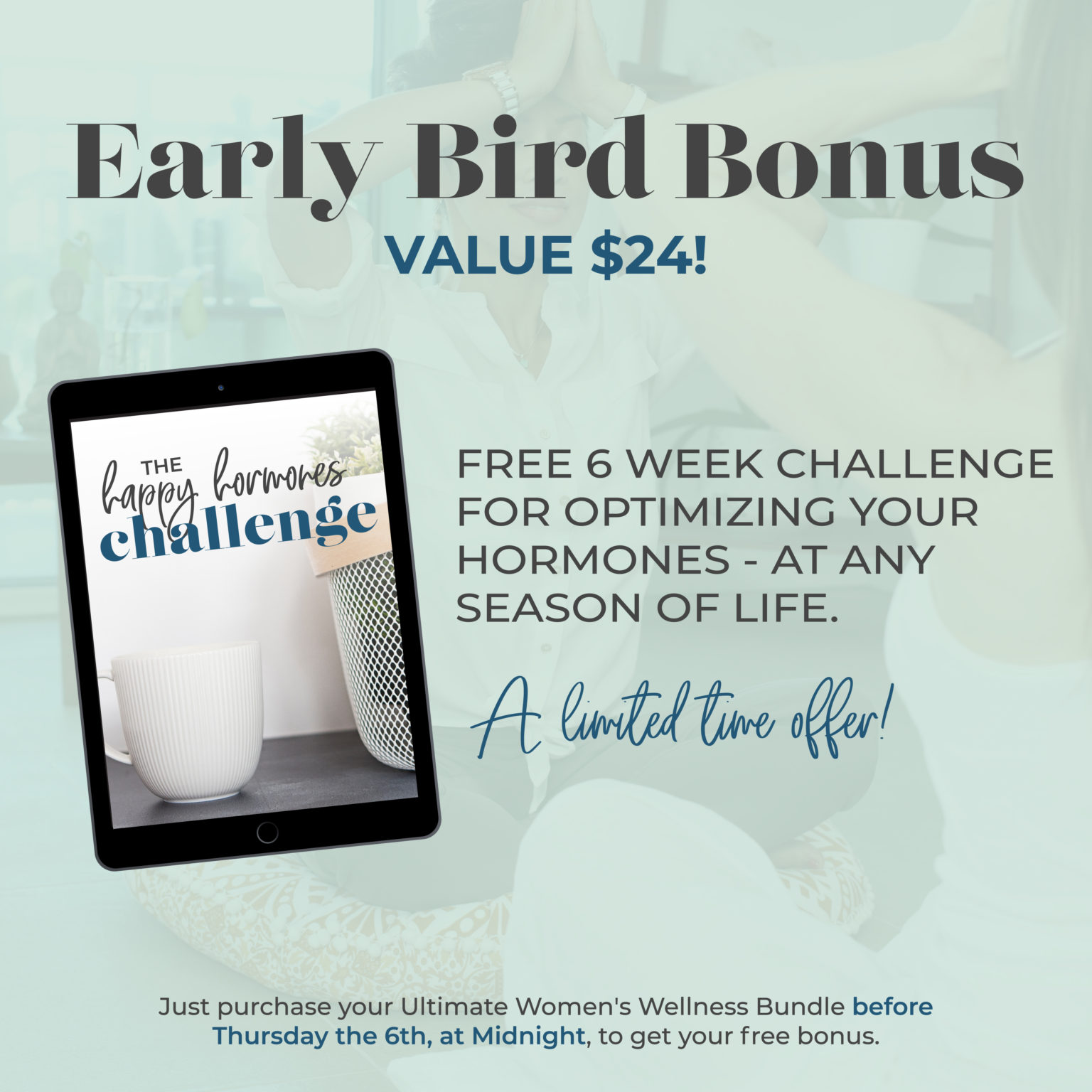 Early Bird Bonus - Fit2B.com - Instagram, square image for The Happy Hormones Challenge