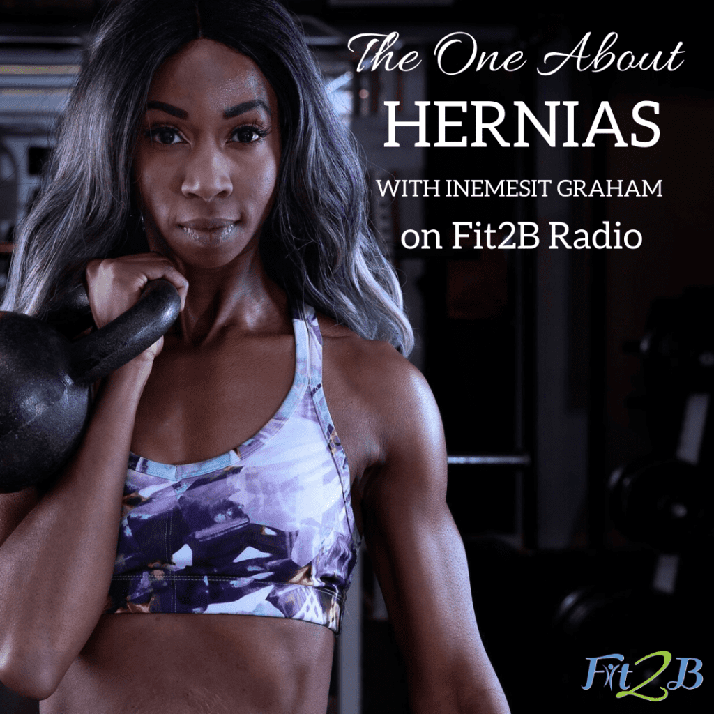 The One About Hernias - Fit2B.com - Fit2B knows living with diastasis recti and a hernia comes with challenges, but when Beth interviewed Inemesit Graham we learned about a strong, beautiful woman who took these challenges (including 3 pregnancies with a hernia and diastasis recti!) and built a fitness professional life. Listen in and discover fitness motivation for women that goes beyond what you’ve heard before. #fit2b #diastasis #diastasisrecti #hernia #herniapregnancy #fitness #homefitness #podcast #podcastsforwomen #strength #strong