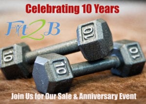 Fit2B 10th Anniversary Sale