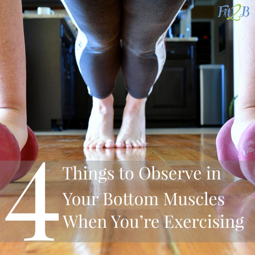 Watch your bottom when you're exercising
