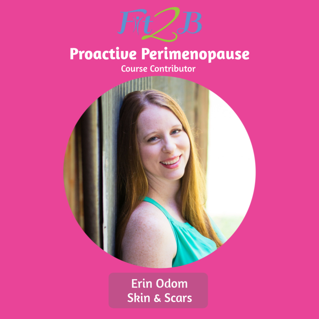 Proactive Perimenopause Contributor - Erin Odom, Founder of Your Beauty Begins Within
