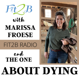 Imagine what it would be like to live with a prognosis of imminent death. How would you live? How would you parent? How would you eat and exercise? Listen in as we talk to Marissa Froese of Wyndelin Farms in Nova Scotia, Canada.
