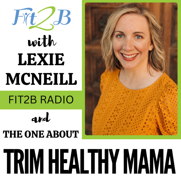 The One About Trim Healthy Mama With Lexie McNeill Fit2B Studio